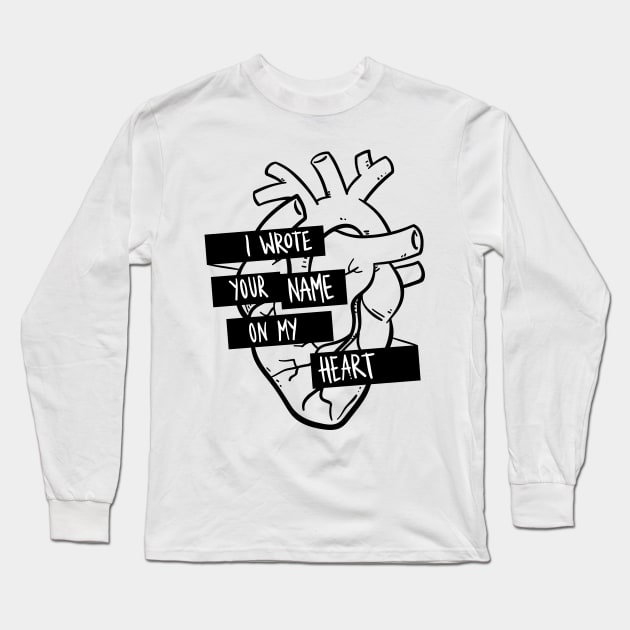 I Wrote Your Name On My Heart Long Sleeve T-Shirt by natexopher